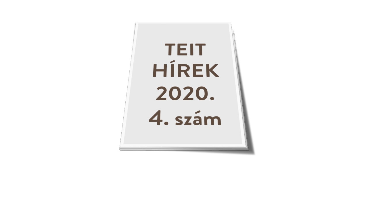 TEIT Hírek 4. szám - 2020.